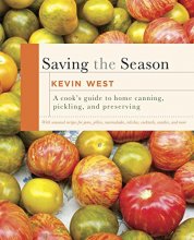 Cover art for Saving the Season: A Cook's Guide to Home Canning, Pickling, and Preserving: A Cookbook