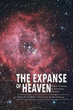 Cover art for The Expanse of Heaven: Where Creation & Astronomy Intersect