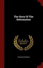 Cover art for The Story Of The Reformation