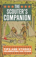 Cover art for The Scouter's Companion: Tips & Stories Celebrating 100 Years