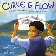 Cover art for Curve & Flow: The Elegant Vision of L.A. Architect Paul R. Williams