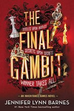 Cover art for The Final Gambit (The Inheritance Games, 3)