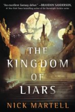 Cover art for The Kingdom of Liars: A Novel (The Legacy of the Mercenary King)