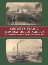 Cover art for Bartlett's Classic Illustrations of America: All 121 Engravings from American Scenery, 1840 (Dover Fine Art, History of Art)