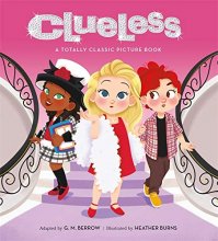 Cover art for Clueless: A Totally Classic Picture Book