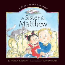 Cover art for A Sister for Matthew: A Story About Adoption