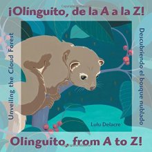 Cover art for Áolinguito, de la A A La Z! Descubriendo El Bosque Nublado / Olinguito, from A to Z! Unveiling the Cloud Forest (English and Spanish Edition)