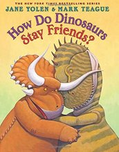 Cover art for How Do Dinosaurs Stay Friends?