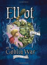Cover art for Elliot and the Goblin War (Underworld Chronicles)