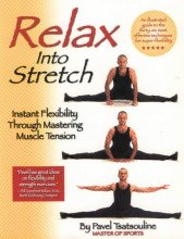 Cover art for Relax into Stretch: Instant Flexibility Through Mastering Muscle Tension