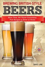 Cover art for Brewing British-Style Beers: More Than 100 Thirst-Quenching Pub Recipes to Brew at Home (Fox Chapel Publishing) Handy Reference for English Styles including ESB, Stout, Lager, Ale, Pilsner, and More
