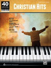 Cover art for 40 Sheet Music Bestsellers -- Christian Hits: Piano/Vocal/Guitar