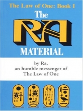 Cover art for The Ra Material: An Ancient Astronaut Speaks (The Law of One , No 1)