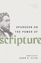 Cover art for Spurgeon on the Power of Scripture (Spurgeon Speaks)