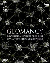 Cover art for Geomancy: Earth Grids, Ley Lines, Feng Shui, Divination, Dowsing, & Dragons (Wooden Books)