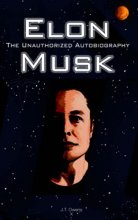 Cover art for Elon Musk: The Unauthorized Autobiography