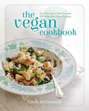 Cover art for The Vegan Cookbook: Feed your Soul, Taste the Love: 100 of the Best Vegan Recipes