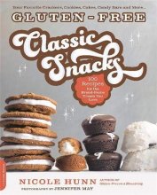 Cover art for Gluten-Free Classic Snacks: 100 Recipes for the Brand-Name Treats You Love (Gluten-free on a Shoestring)