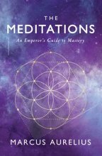 Cover art for The Meditations: An Emperor's Guide to Mastery