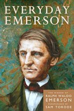 Cover art for Everyday Emerson: The Wisdom of Ralph Waldo Emerson Paraphrased