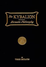 Cover art for Kybalion: A Study of the Hermetic Philosophy of Ancient Egypt and Greece