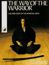 Cover art for The Way of the Warrior: The Paradox of the Martial Arts