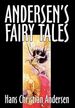 Cover art for Andersen's Fairy Tales by Hans Christian Andersen, Fiction, Fairy Tales, Folk Tales, Legends & Mythology
