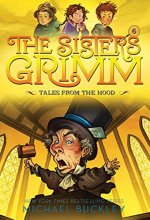 Cover art for Tales from the Hood (The Sisters Grimm #6): 10th Anniversary Edition (Sisters Grimm, The)