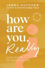 Cover art for How Are You, Really?: Living Your Truth One Answer at a Time