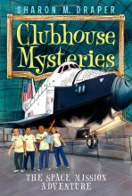 Cover art for The Space Mission Adventure (4) (Clubhouse Mysteries)