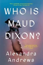 Cover art for Who is Maud Dixon?: A Novel