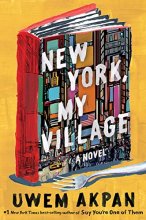 Cover art for New York, My Village: A Novel