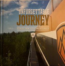 Cover art for The Unforgettable Journey Stories from Rocky Mountaineer