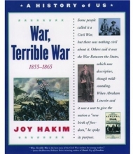 Cover art for A History of US: Book 6: War, Terrible War 1855-1865