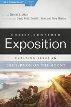 Cover art for Exalting Jesus in the Sermon on the Mount (Christ-Centered Exposition Commentary)