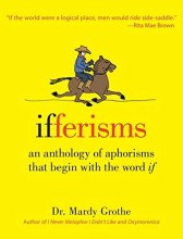 Cover art for Ifferisms: An Anthology of Aphorisms That Begin with the Word "IF"