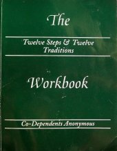 Cover art for The Twelve Steps & Twelve Traditions Workbook of Co-Dependents Anonymous