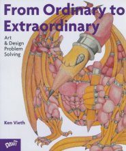 Cover art for From Ordinary To Extraordinary: Art & Design Problem Solving