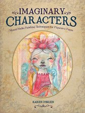 Cover art for Imaginary Characters: Mixed-Media Painting Techniques for Figures and Faces