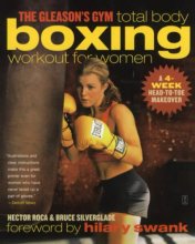 Cover art for The Gleason's Gym Total Body Boxing Workout for Women: A 4-Week Head-to-Toe Makeover