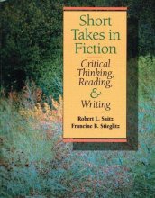 Cover art for Short Takes in Fiction: Critical Thinking, Reading and Writing
