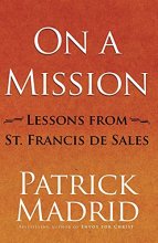 Cover art for On a Mission: Lessons from St. Francis de Sales