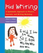 Cover art for Kid Writing: A Systematic Approach to Phonics, Journals, and Writing Workshop, 2nd Edition
