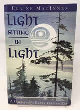 Cover art for Light Sitting in Light: A Christian's Experience in Zen