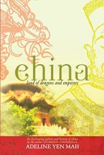 Cover art for China: Land of Dragons and Emperors: The Fascinating Culture and History of China