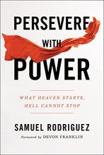 Cover art for Persevere with Power: What Heaven Starts, Hell Cannot Stop