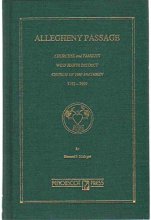 Cover art for Allegheny Passage: Churches and Families, West Marva District, Church of the Brethren, 1752-1990