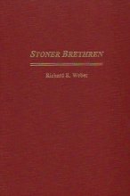 Cover art for Stoner Brethren: A history of John Stoner (circa 1705-1769) and his descendants
