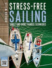 Cover art for Stress-free Sailing: Single and Short-handed Techniques