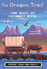 Cover art for The Race to Chimney Rock (The Oregon Trai #1)